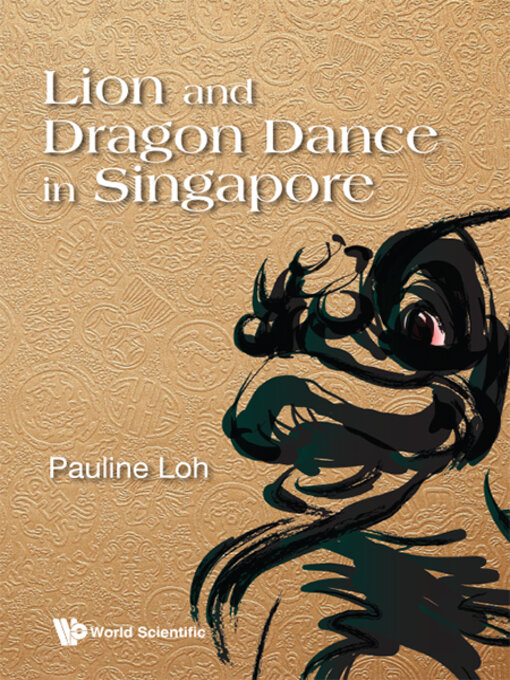 Title details for Lion and Dragon Dance In Singapore by Pauline Loh - Wait list